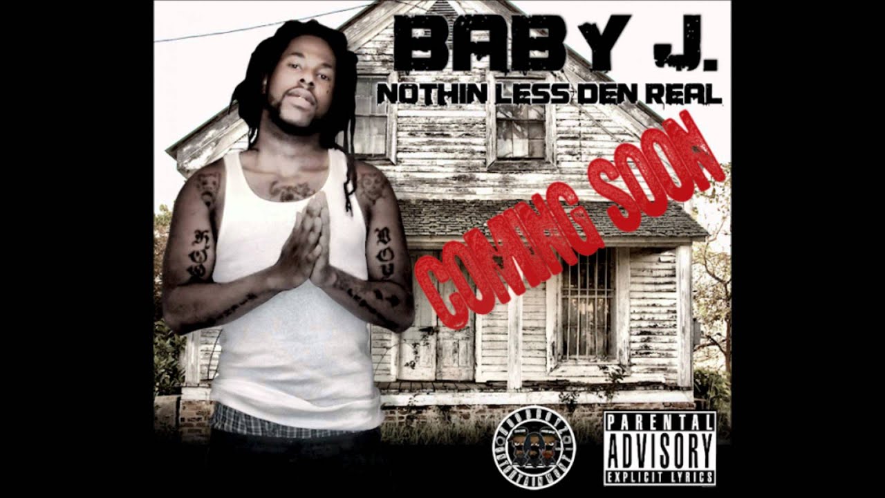 baby j-nothin less den real