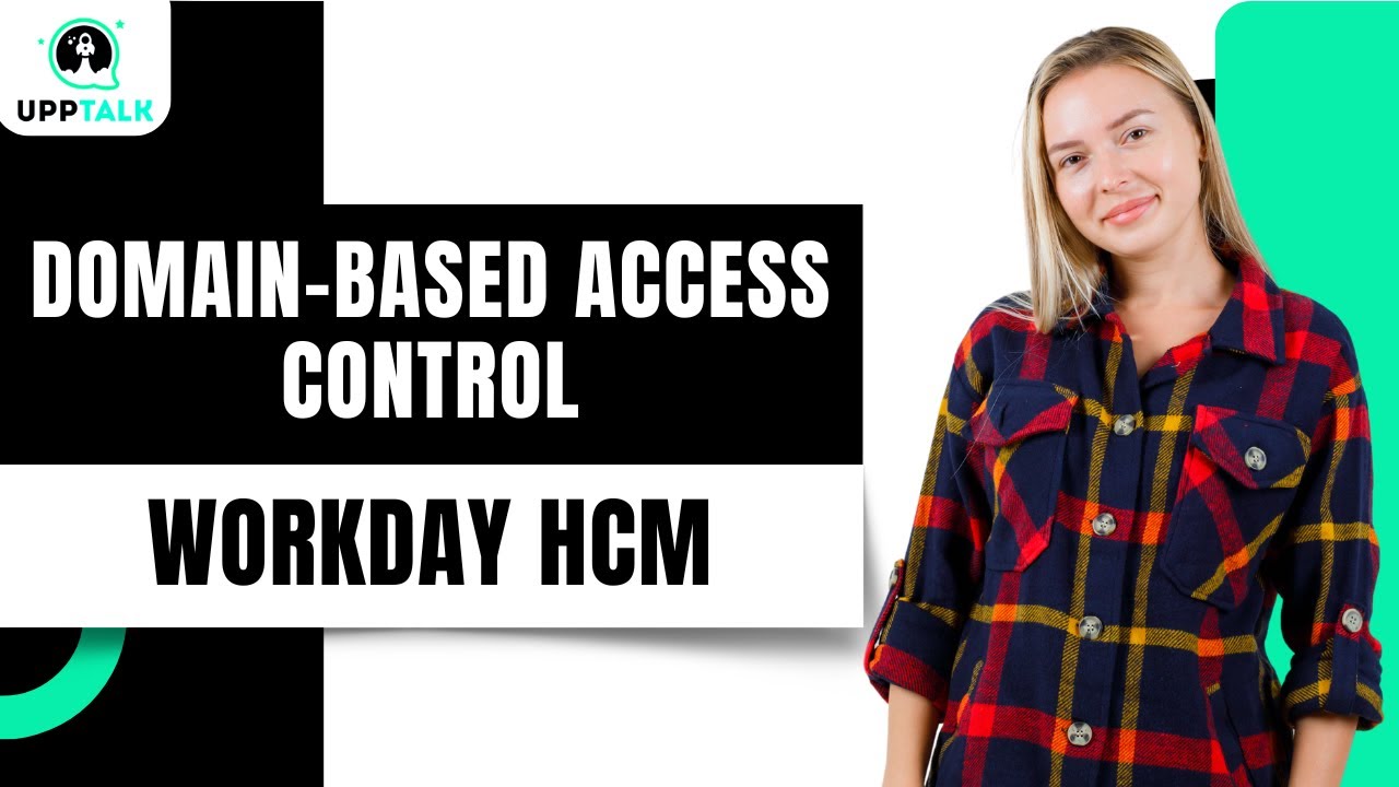 Domain Based workday access Control in Work An Overview | workday training | Workday HCM | Upptalk