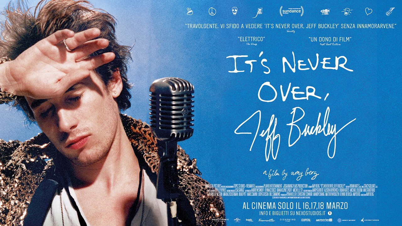 IT’S NEVER OVER: JEFF BUCKLEY - al cinema solo il 16, 17 e 18 marzo - TRAILER