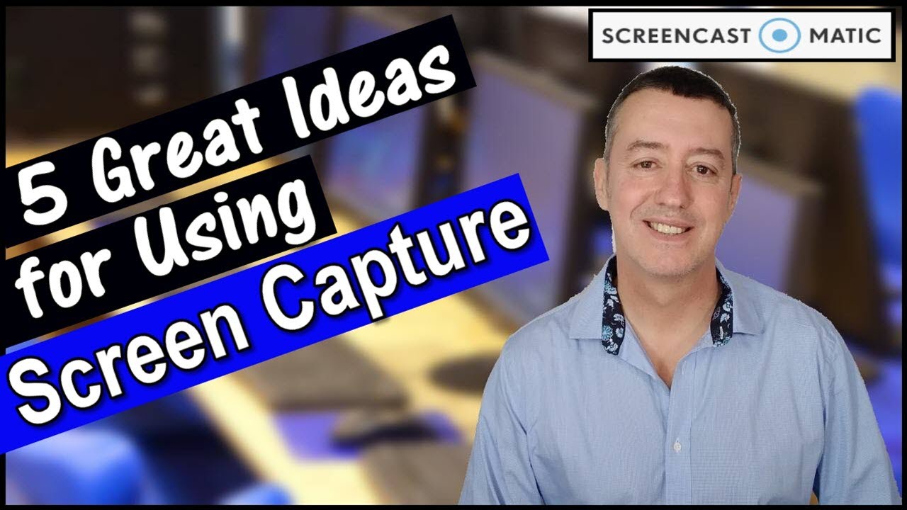 5 ways to use screen capture technology in teaching