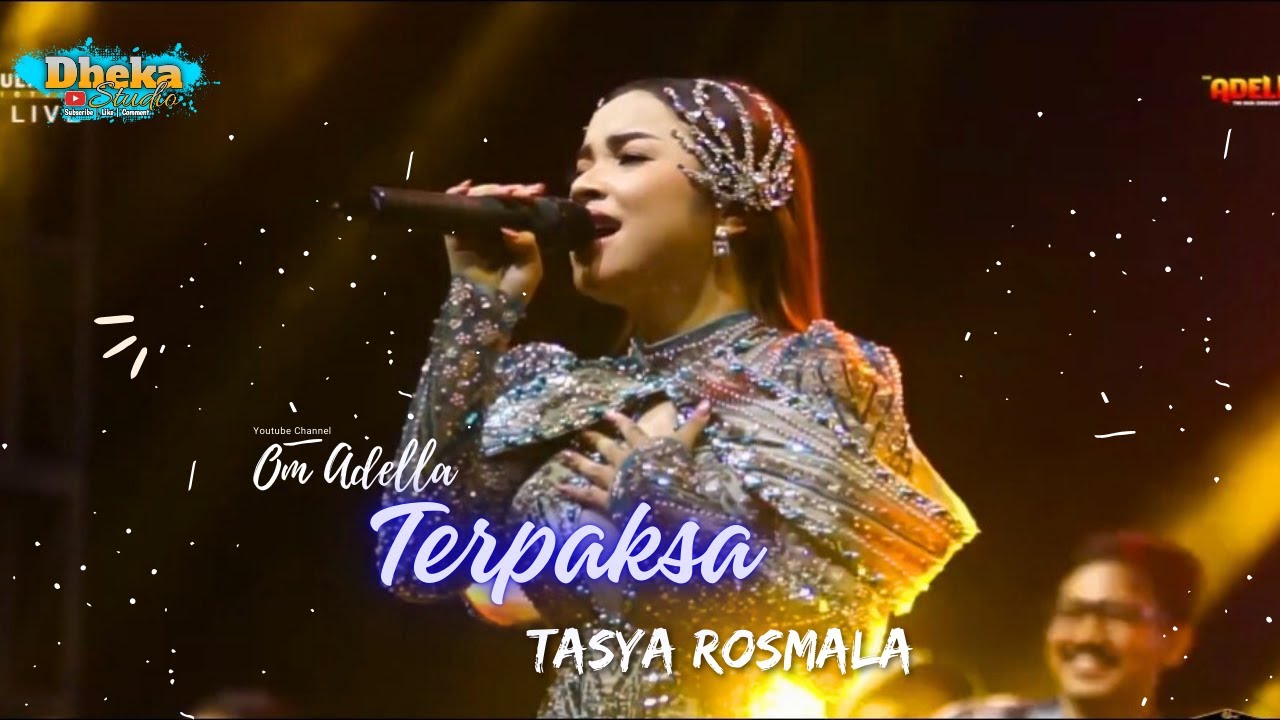 TERPAKSA - Tasya Rosmala OM ADELLA | Live Pesta Rakyat Cawaban Tegal