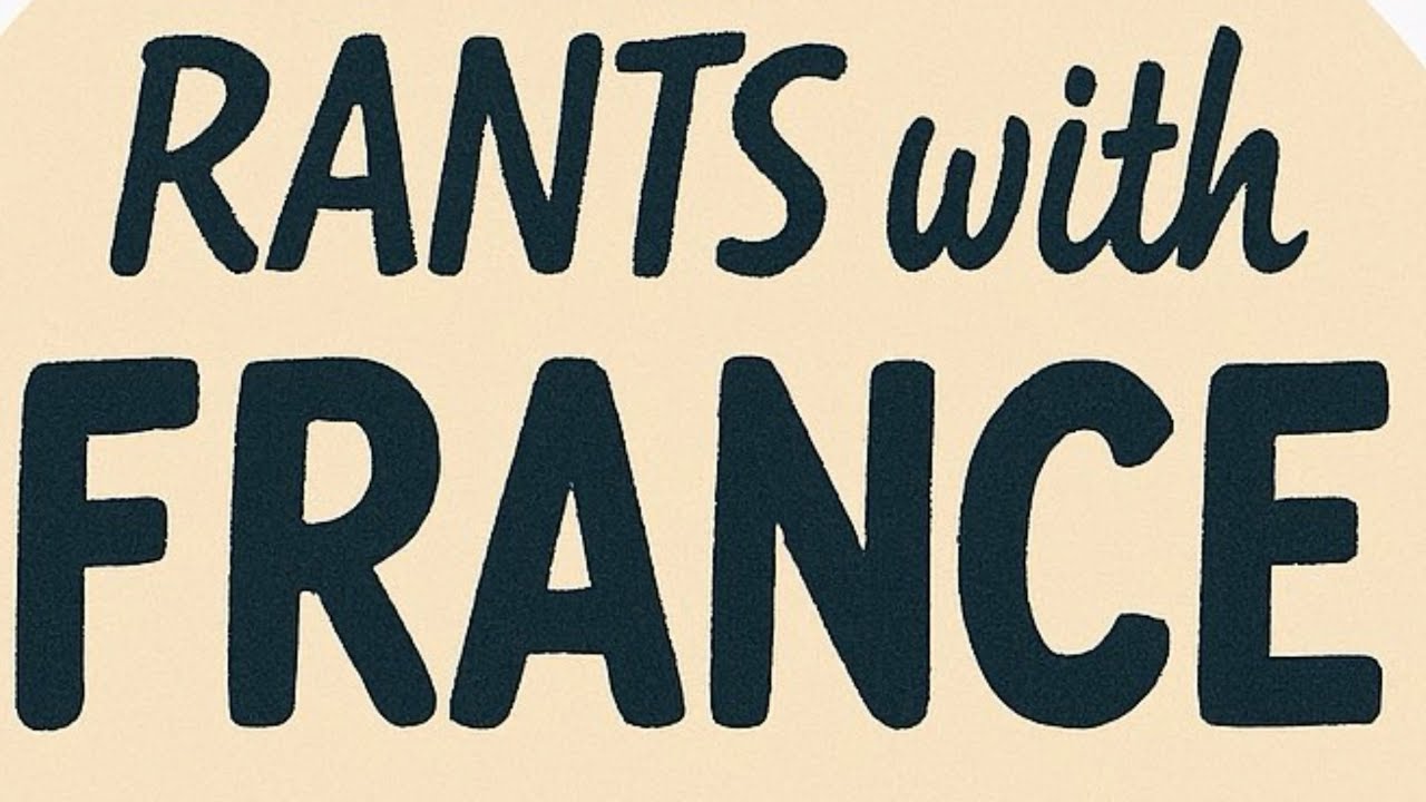 Rants with France ; Episode 40 { #VLOGMAS }