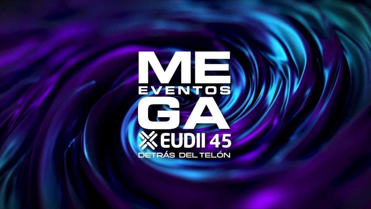 EUDII 45 MEGAEVENTOS