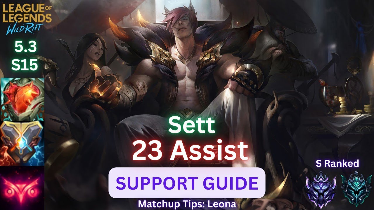 Wild Rift Sett Support Guide - Counter Engage Tips - Build, Runes, Gameplay