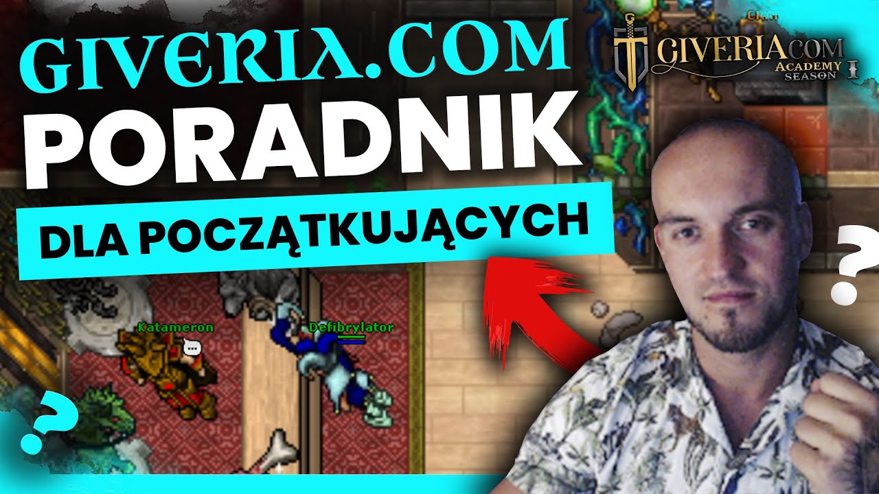 PORADNIK DLA POCZĄTKUJĄCYCH AKADEMIA GIVERIA.COM TIBIA OTS