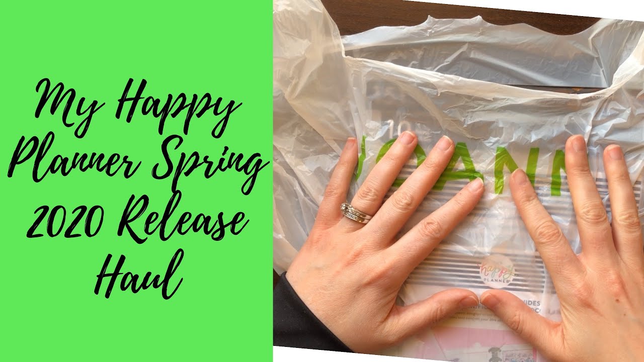 My Happy Planner Spring 2020 Release Haul