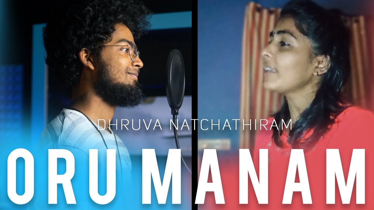 Oru Manam (Dhruva Natchathiram) Cover ft. Leena Ann || By 🔺Ashwin Bhaskar🔻