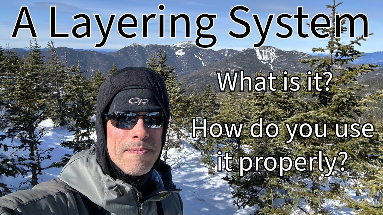 My Apparel Layering System - Adirondack Adventures Gear Closet - How To Get More Out Of Your Layers