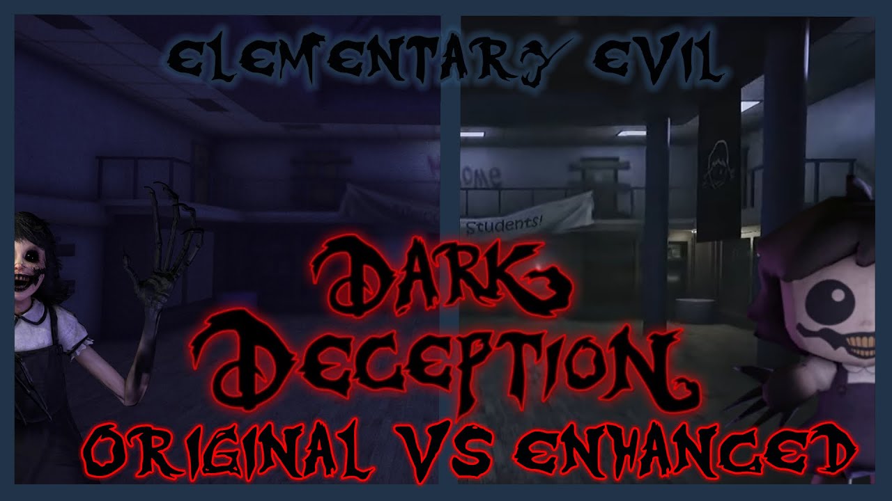 Dark Deception Enhanced Edition: All Chapter 2 Elementary Evil Differences
