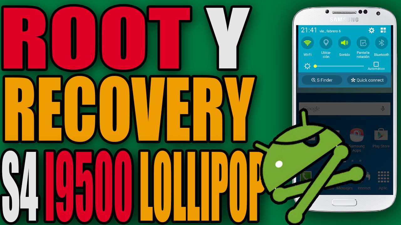 Root y Recovery Para Galaxy S4 En Android 5.0.1 Lollipop (i9500)