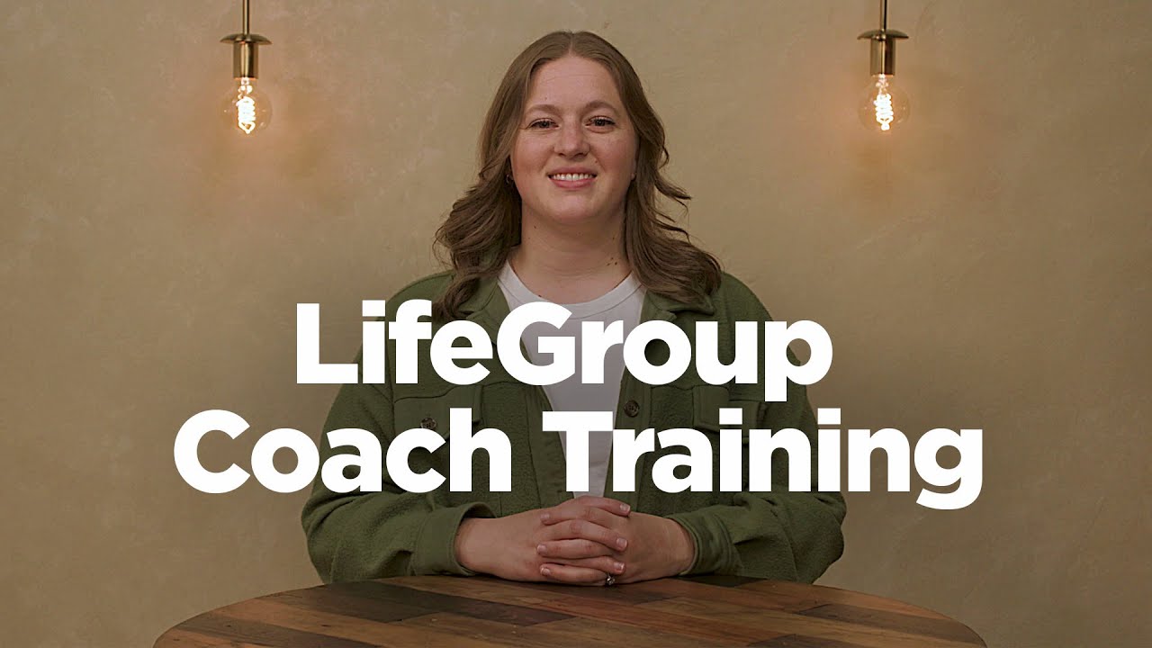 Leading as a LifeGroup Coach