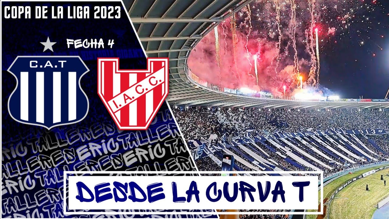 DESDE LA CURVA T | Talleres vs. Instituto - Fecha 4 Copa de la Liga 2023