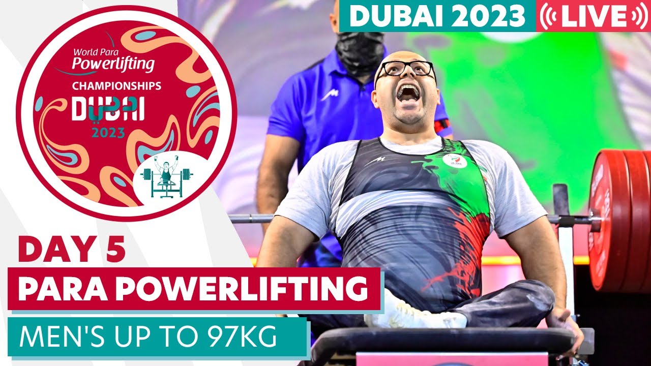 Day 5 | Men's Up to 97kg | Dubai 2023 World Para Powerlifting World Championships