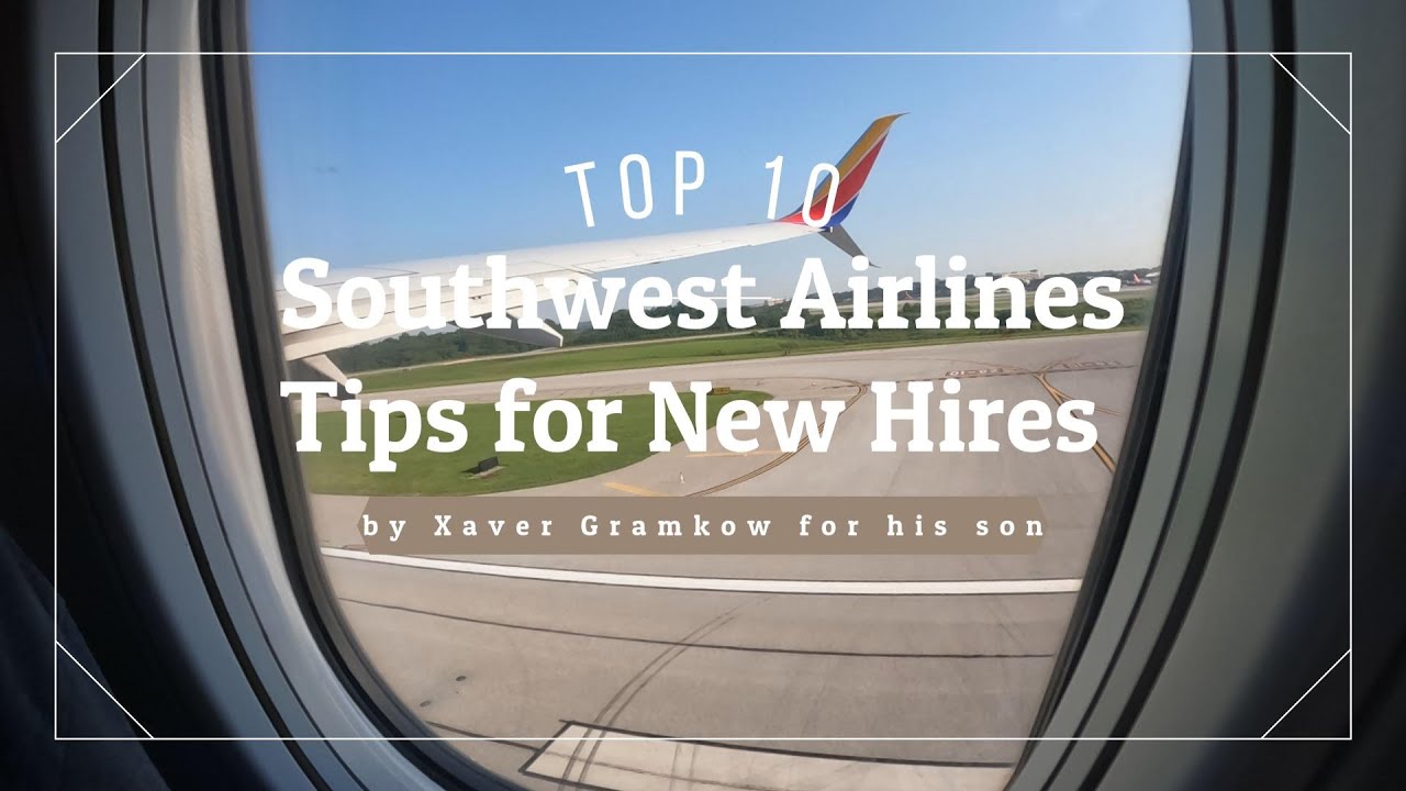 Top 10 Tips for New Hires at Southwest Airlines  🇺🇸
