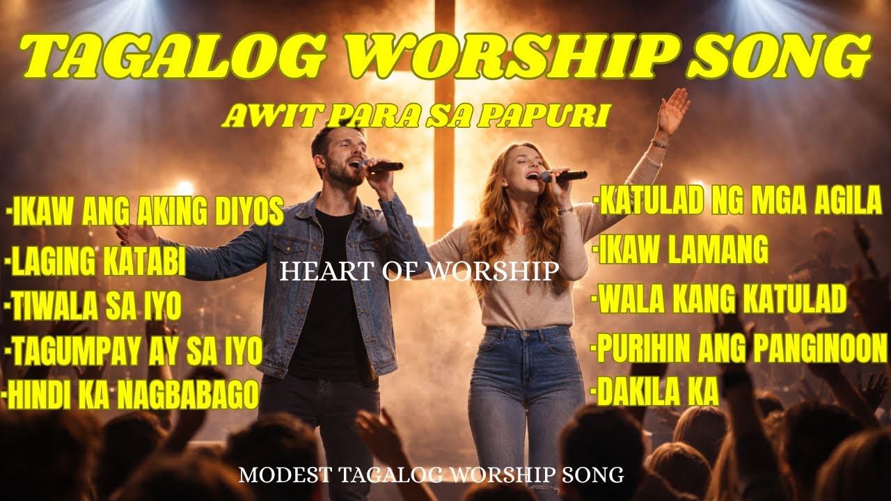 Top Tagalog Morning Christian Worship Songs With Lyrics Awit Papuri sa Buhay na Diyos 2026