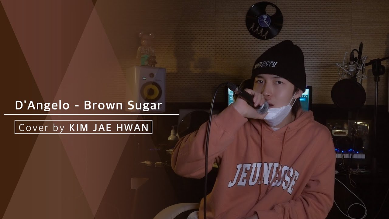 D'Angelo - Brown Sugar (cover by 김재환 KIMJAEHWAN)