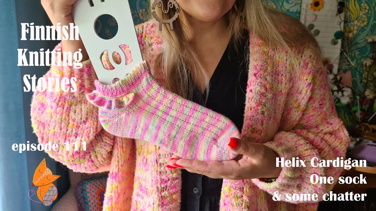 Finnish Knitting Stories - Episode 111: Busy week & a bit of knitting