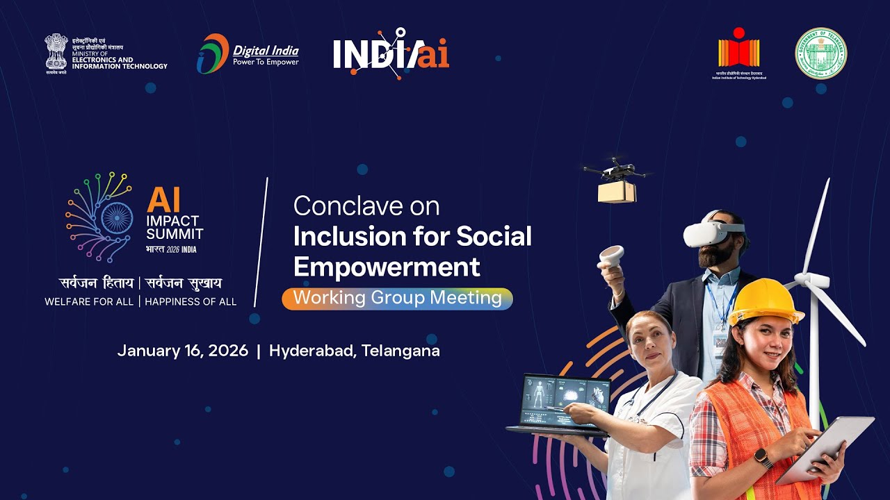 Conclave on Inclusion for Social Empowerment: Hybrid Working Group Meeting | Live from IIT Hyderabad