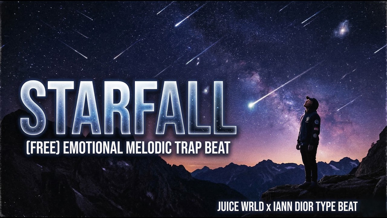 “STARFALL” – [FREE] Emotional Melodic Trap Beat | Juice WRLD x Iann Dior Type Beat 2026