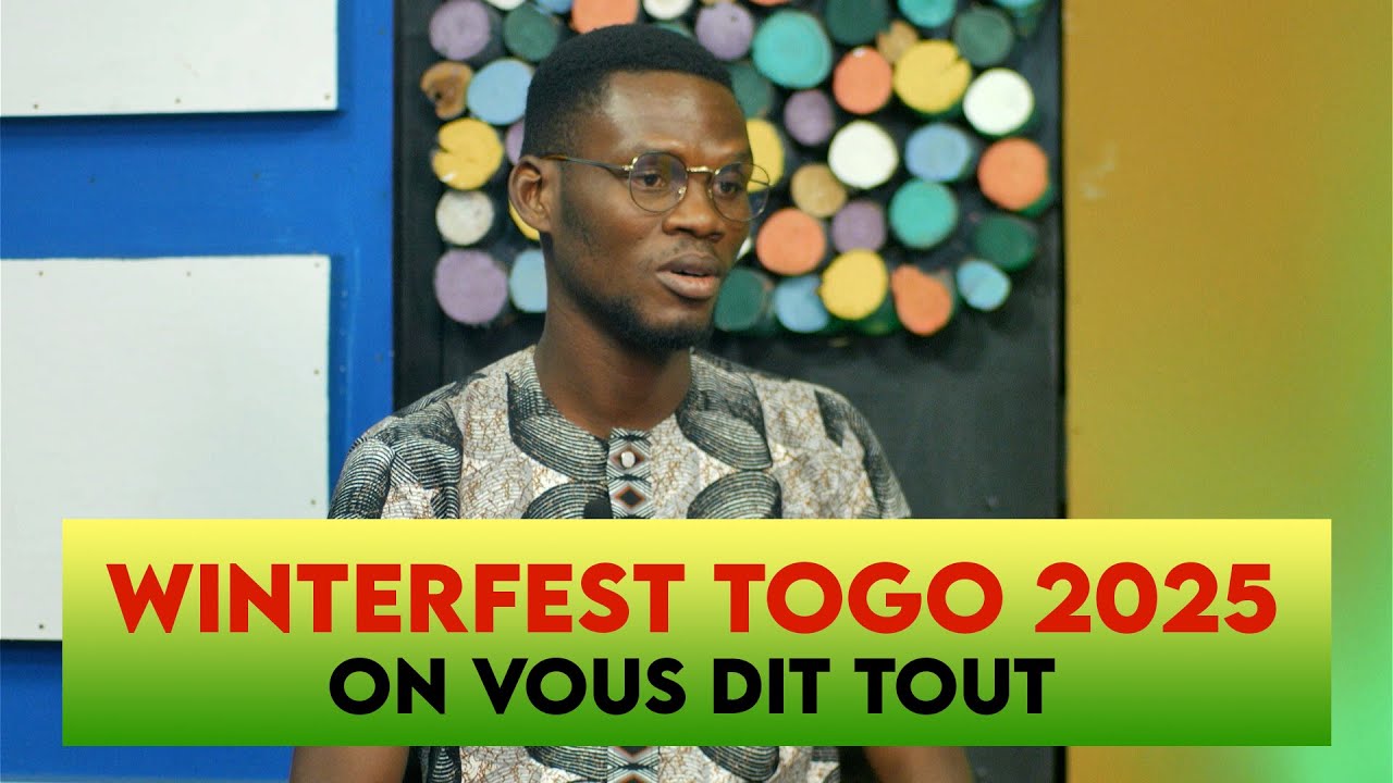 WINTERFEST TOGO 2025, ON VOUS DIT TOUT