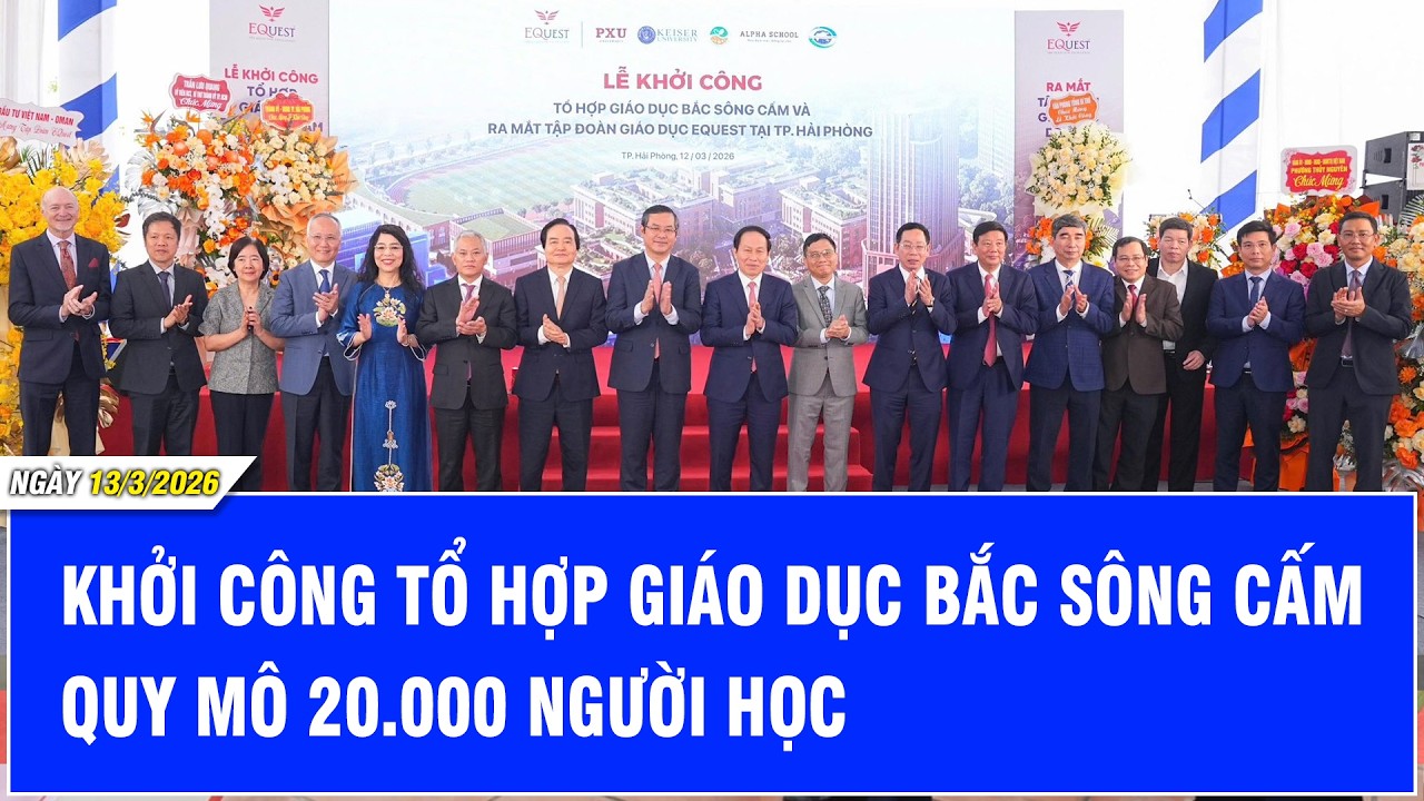 Khởi công Tổ hợp Giáo dục Bắc sông Cấm quy mô 20.000 người học