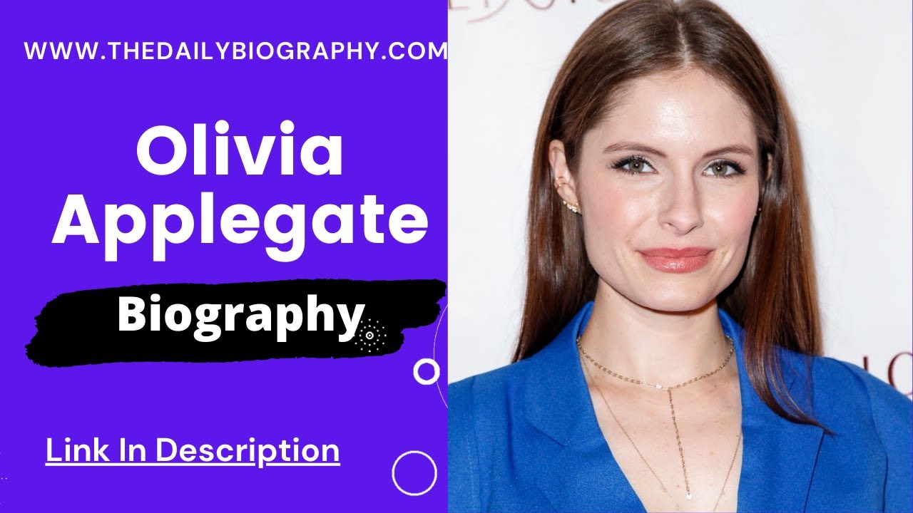 Olivia Grace Applegate Biography, Wiki, Age, Height, Net Worth, Relationship & More