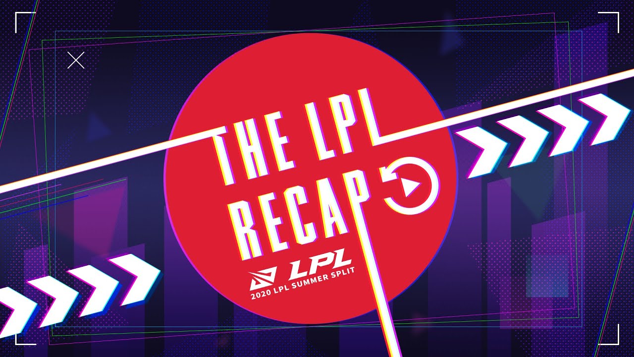 LPL Recap - 2020 Summer ep. 1