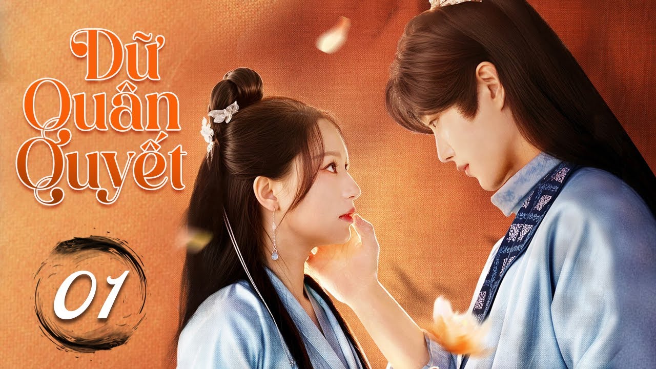 DỮ QUÂN QUYẾT - Tập 01 | Phim Cổ Trang Ngôn Tình Mới Nhất 2024  | YoYo TeLeViSion VietSub