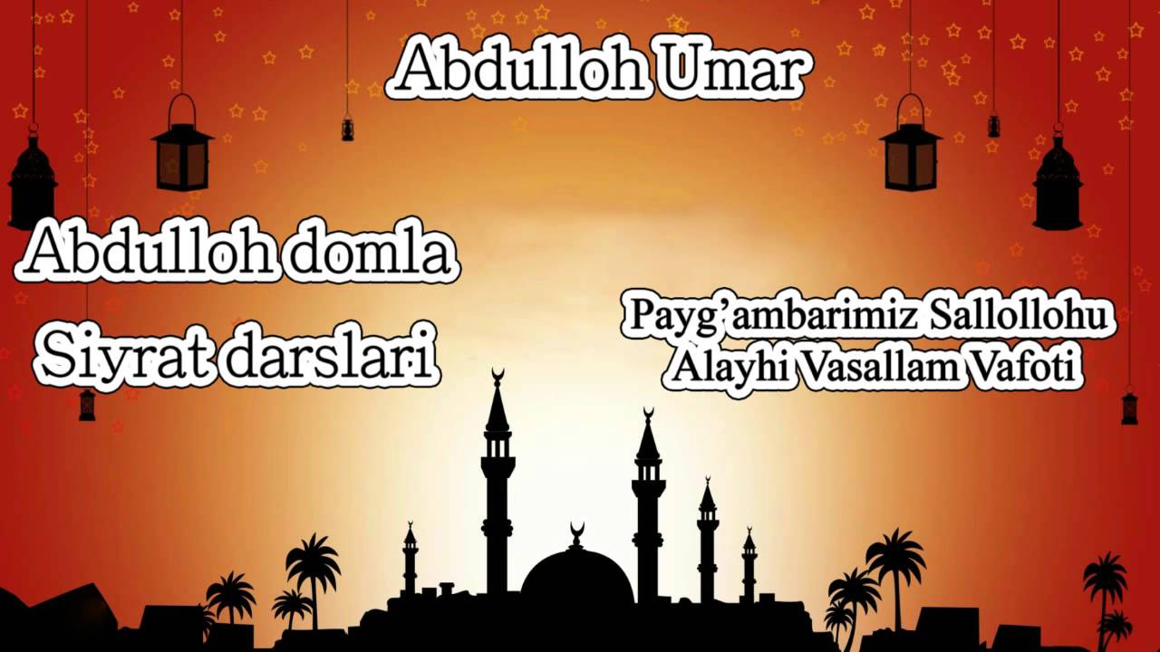 62.Abdulloh domla - Payg'ambarimiz Sallollohu Alayhi Vasallam vafoti