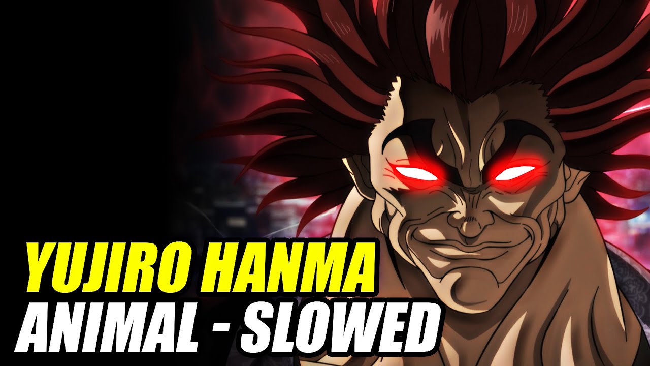 Yujiro Hanma [AMV] Animal - Eladio Carrión Ft. Bryant Myers (ultra slowed)