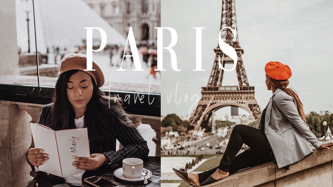 Paris Vlog | Girls Trip Chronicles, 3 Days in Paris Travel vlog