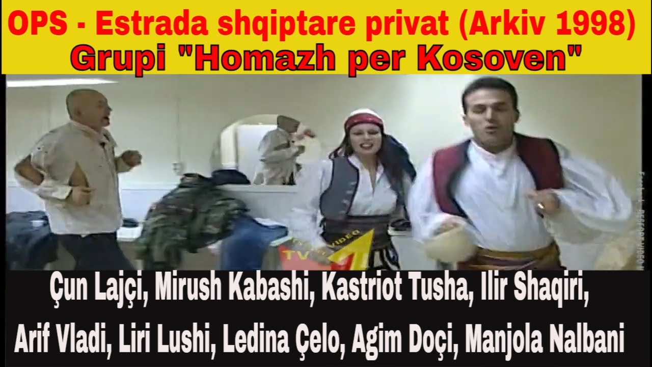 OPS Estrada shqiptare privat - Grupi Homazh per Kosoven (Arkiv 1998)