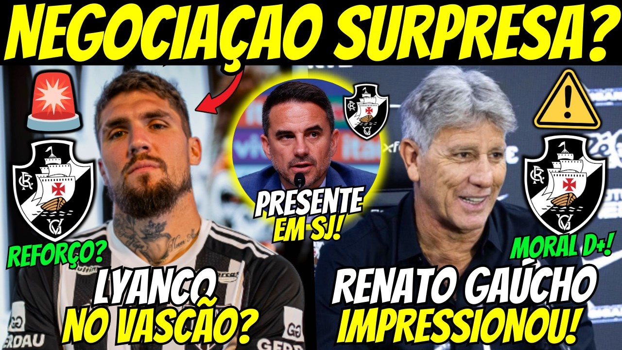 🚨LYANCO CHEGANDO NO VASCÃO? RENATO GAÚCHO APROVOU! JOGADORES GOSTANDO DOS TREINOS DE RENATO GAÚCHO!