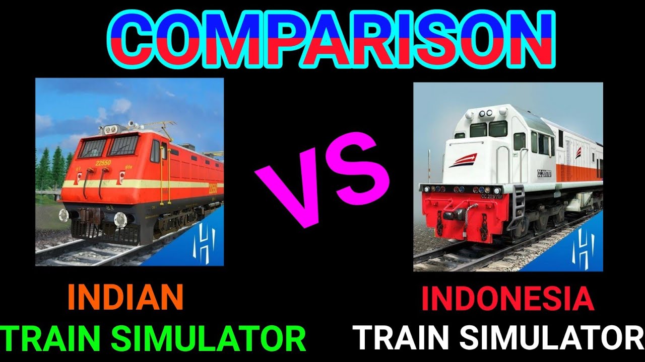Indian Train Simulator VS Indonesia Train Simulator Comparison | comparison No - 16
