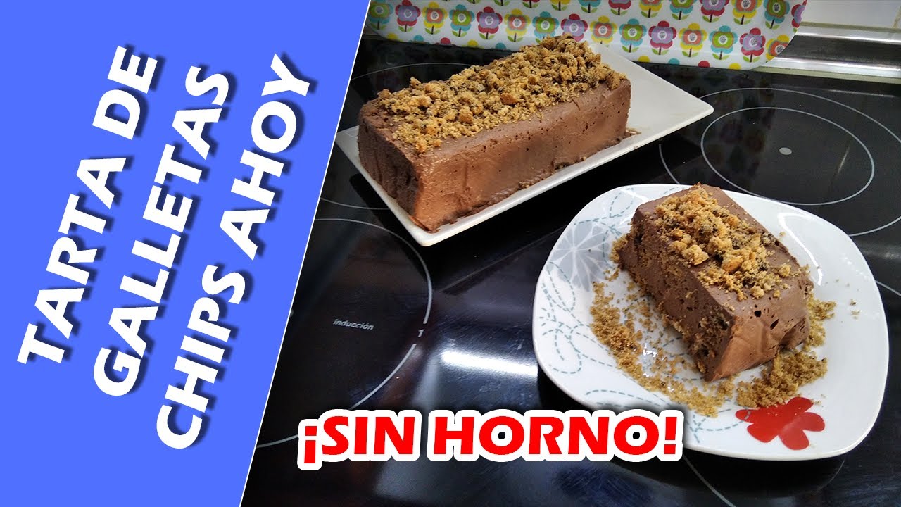 😍😍Tarta de galletas Chips Ahoy!!!😋😋