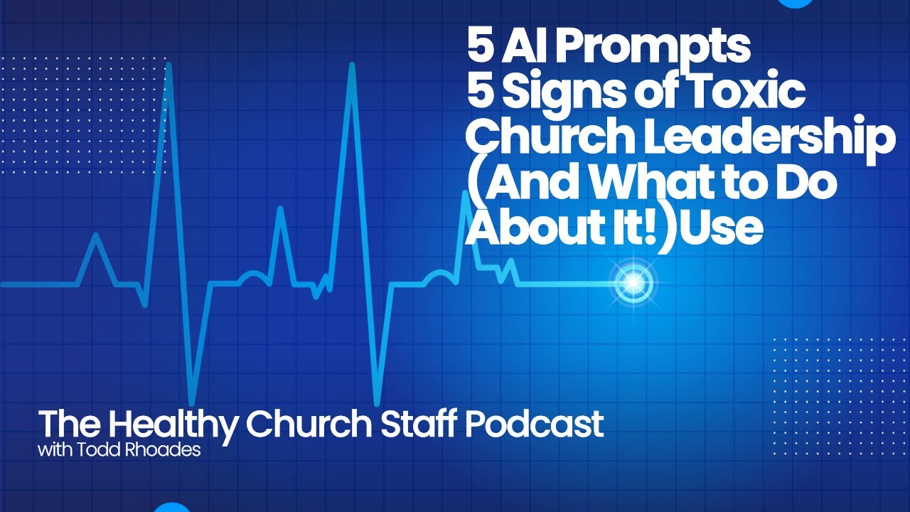 5 Signs of Toxic Church Leadership (And What to Do About It!)