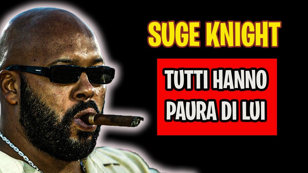 SUGE KNIGHT : L'UOMO PI&Ugrave; PERICOLOSO DEL RAP