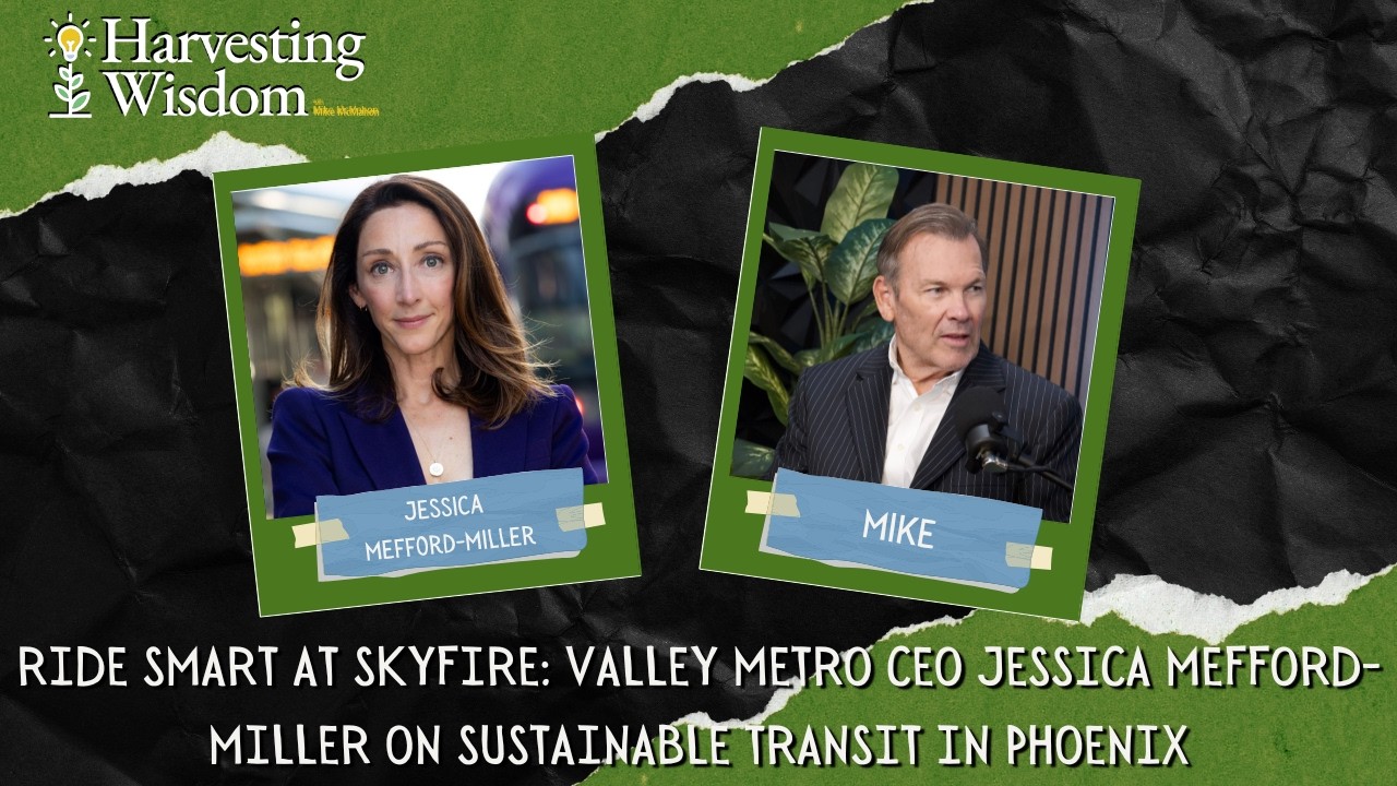 Ride Smart at Skyfire: Valley Metro CEO Jessica Mefford-Miller on Sustainable Transit in Phoenix