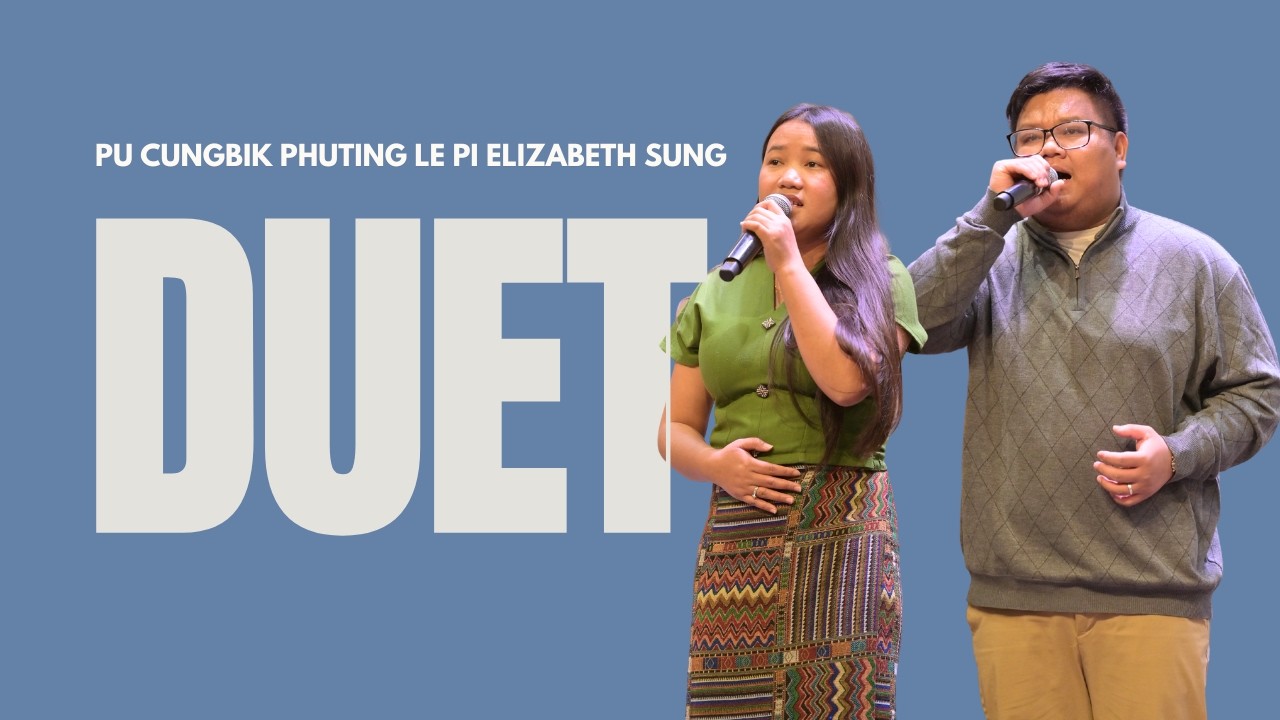 Kaa Lawm Zungzal Lai || Pu Cungbik Phuting le Pi Elizabeth Sung