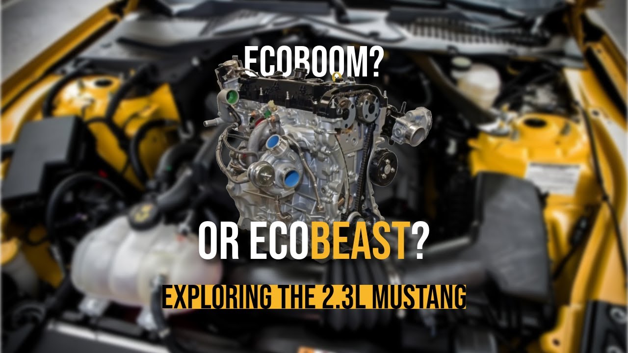 EcoBOOM или EcoBEAST?? 2,3-литровый турбированный четырехцилиндровый двигатель Mustang: объяснение.