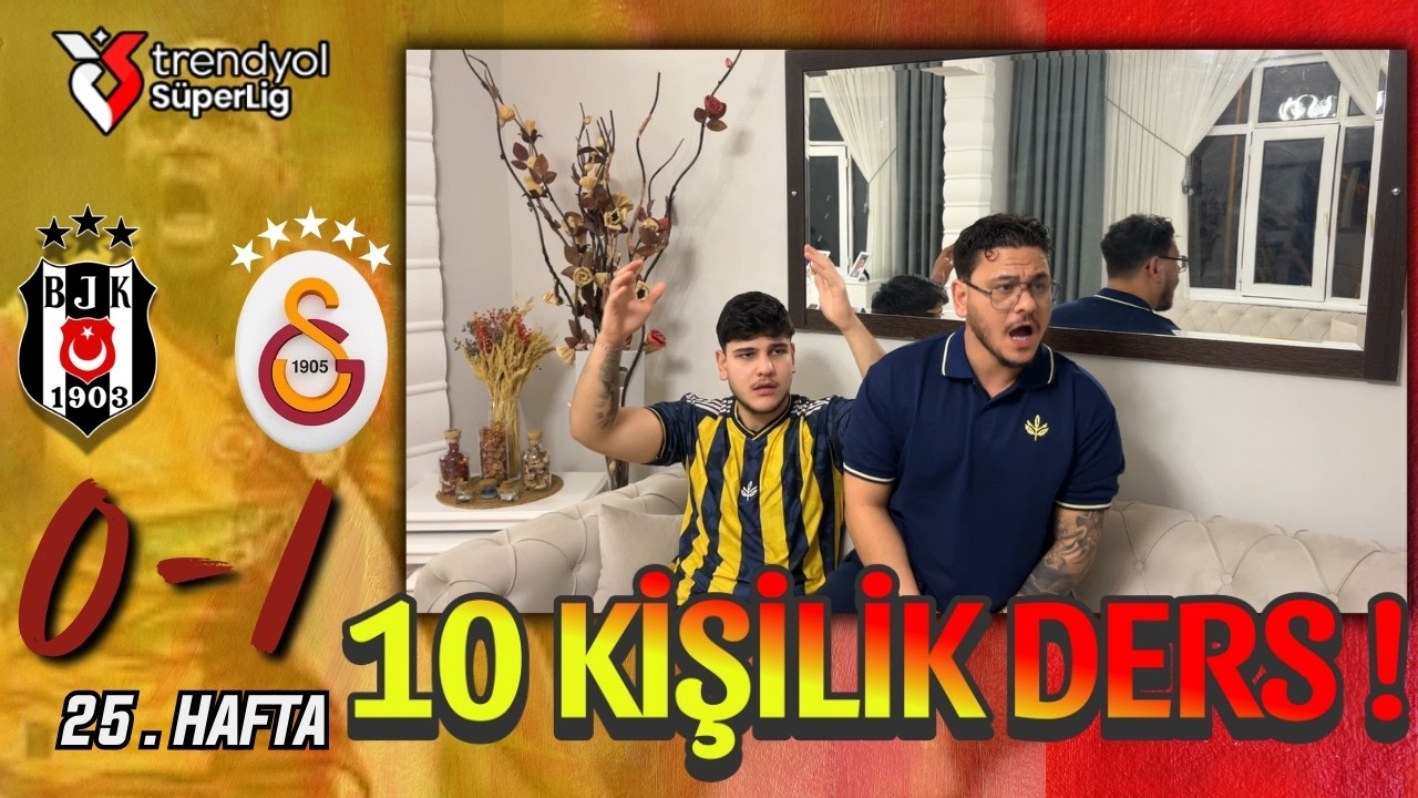 FANATİK 2 KARDEŞ GALATASARAY BEŞİKTAŞ DERBİSİNİ İZLERSE - BEŞİKTAŞ 0-1 GALATASARAY