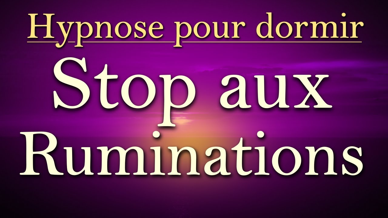 Hypnose pour s'endormir sans ruminations