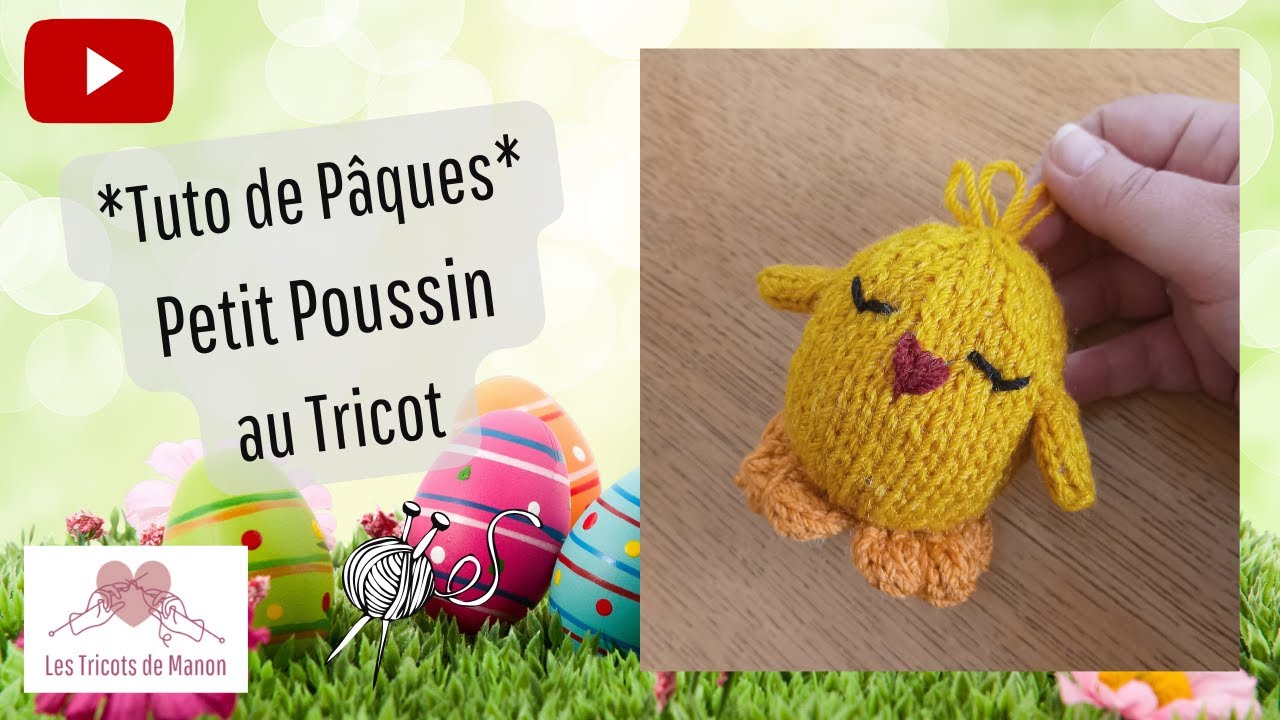🐓* Tuto de Pâques *  Petit Poussin au Tricot 🐓