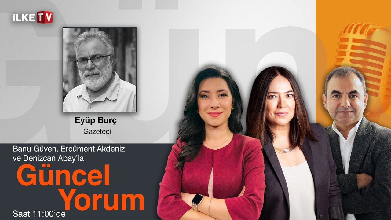 #CANLI | Denizcan Abay,  Ercüment Akdeniz ve Banu Güven'le #MedyaZamanı-#GüncelYorum