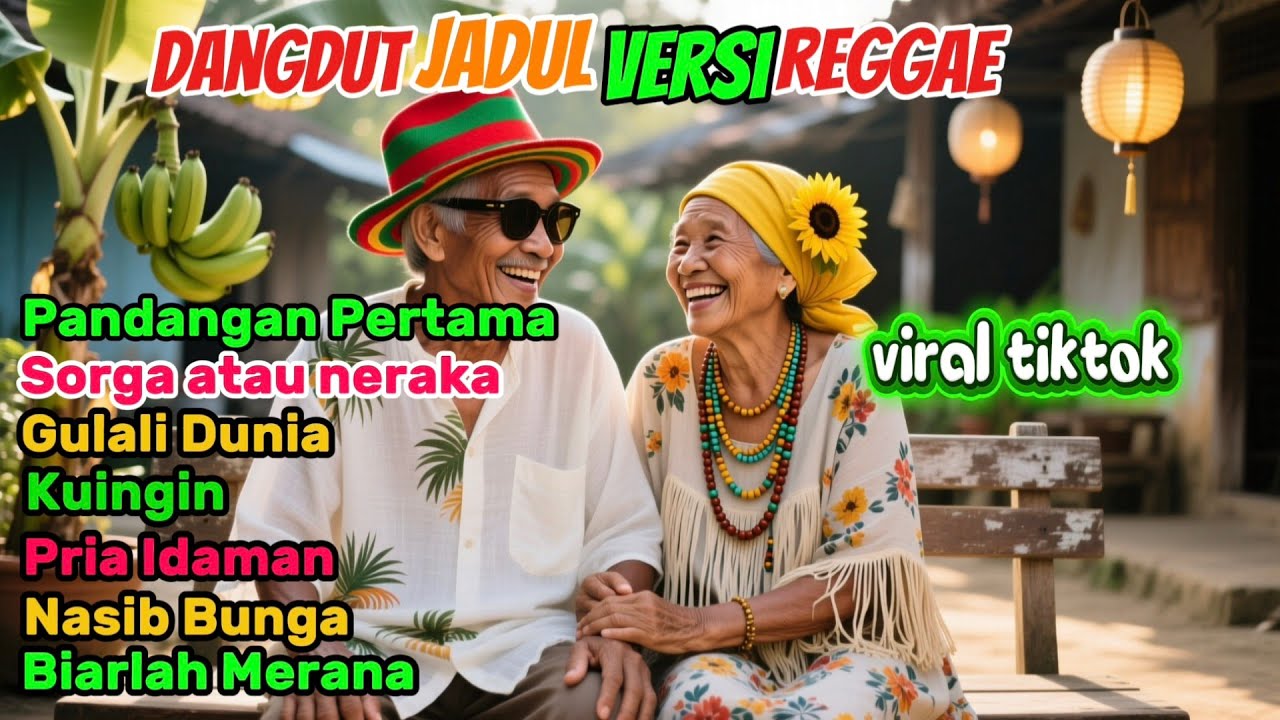 Dangdu Jadul Versi Reggae Top Hits Viral tiktok | Pandangan Pertama-Sorga atau Neraka-Gulali Dunia