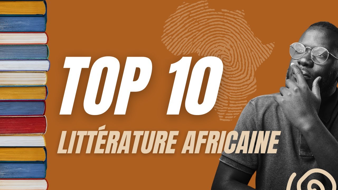 Mon Top 10 Littérature Africaine !