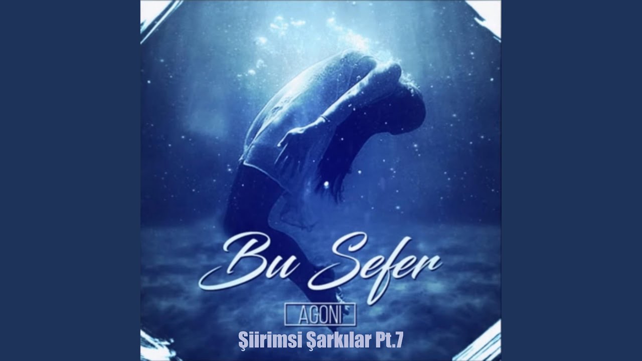Bu Sefer (Şiirimsi Şarkılar, Pt. 7)