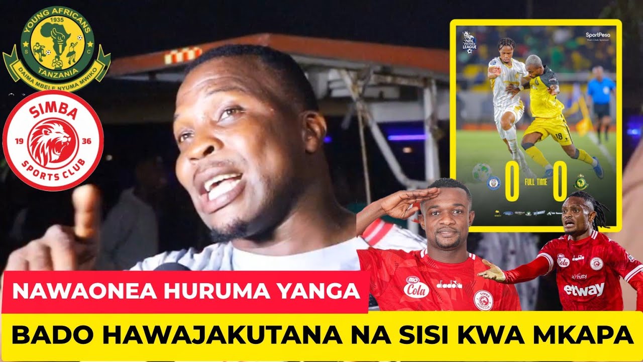 MANDALA AWAPONDA YANGA NI TIMU BOVU // MAREFA WAMEWAKATAA WAMECHOKA KULALAMIKIWA