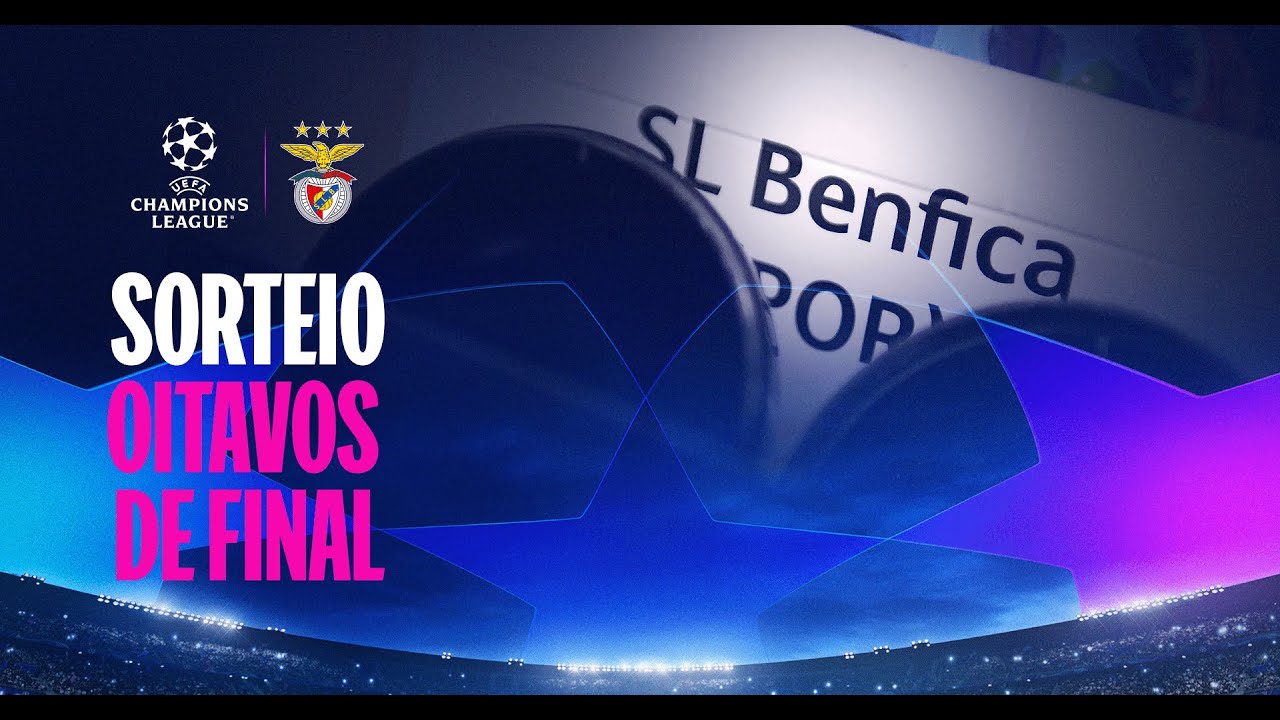 Sorteio dos oitavos de final da UEFA Champions League