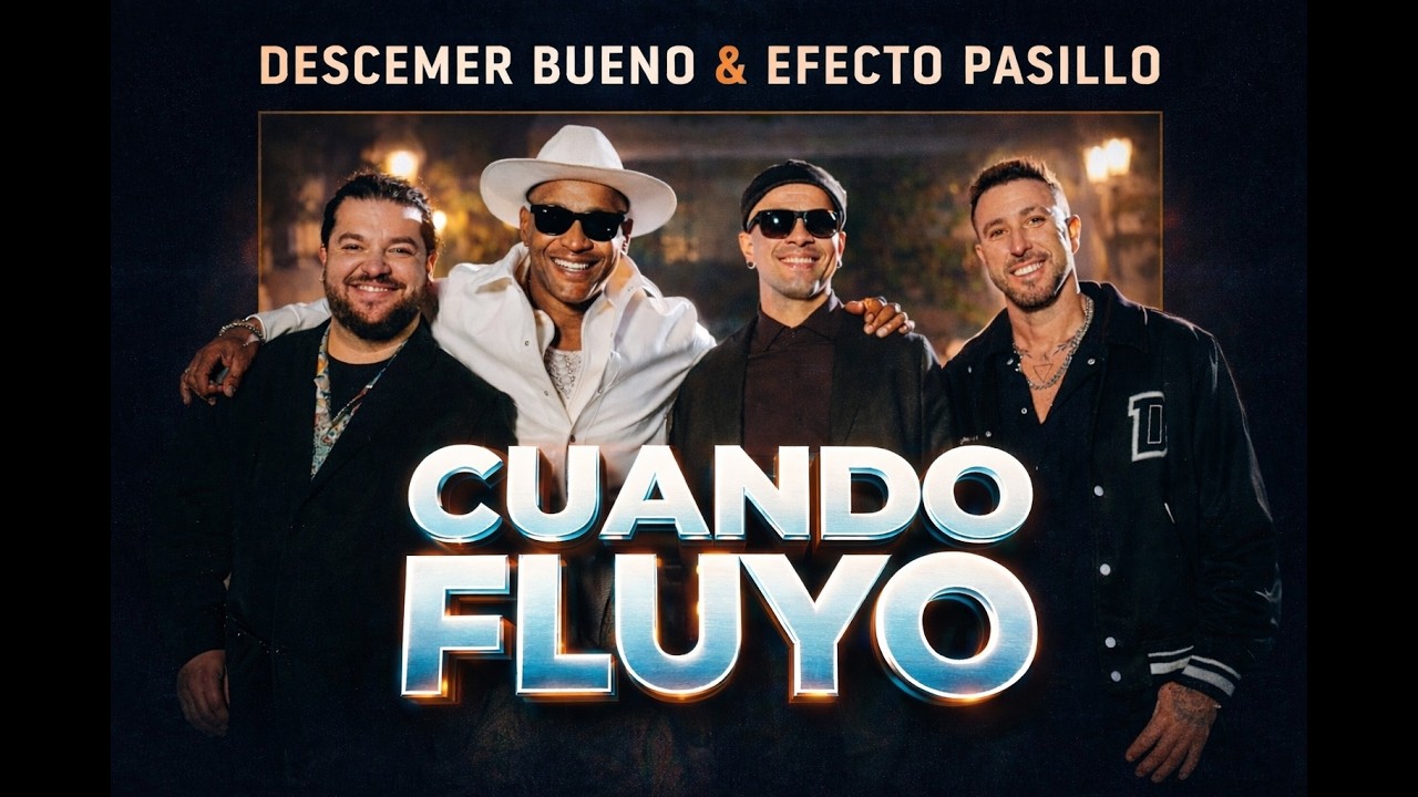 Descemer Bueno, Efecto Pasillo - Cuando Fluyo (Video Ofiical)